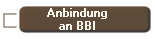 Anbindung
an BBI