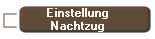 Einstellung
Nachtzug