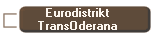 Eurodistrikt
TransOderana
