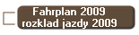 Fahrplan 2009
rozklad jazdy 2009
