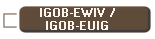 IGOB-EWIV /
IGOB-EUIG