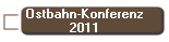 Ostbahn-Konferenz
2011