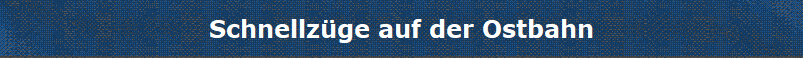 Schnellz�ge auf der Ostbahn