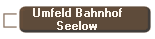 Umfeld Bahnhof
Seelow