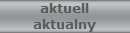 aktuell
aktualny