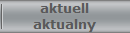 aktuell
aktualny